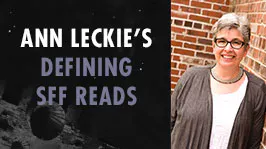 Ann Leckie's Defining SFF Reads