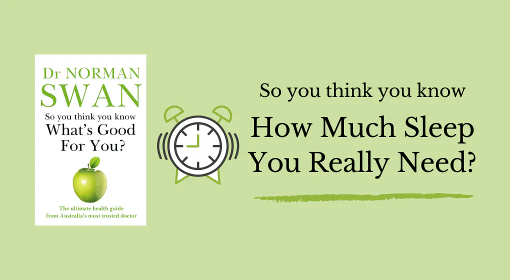 So, you think you know...how much sleep you really need?
