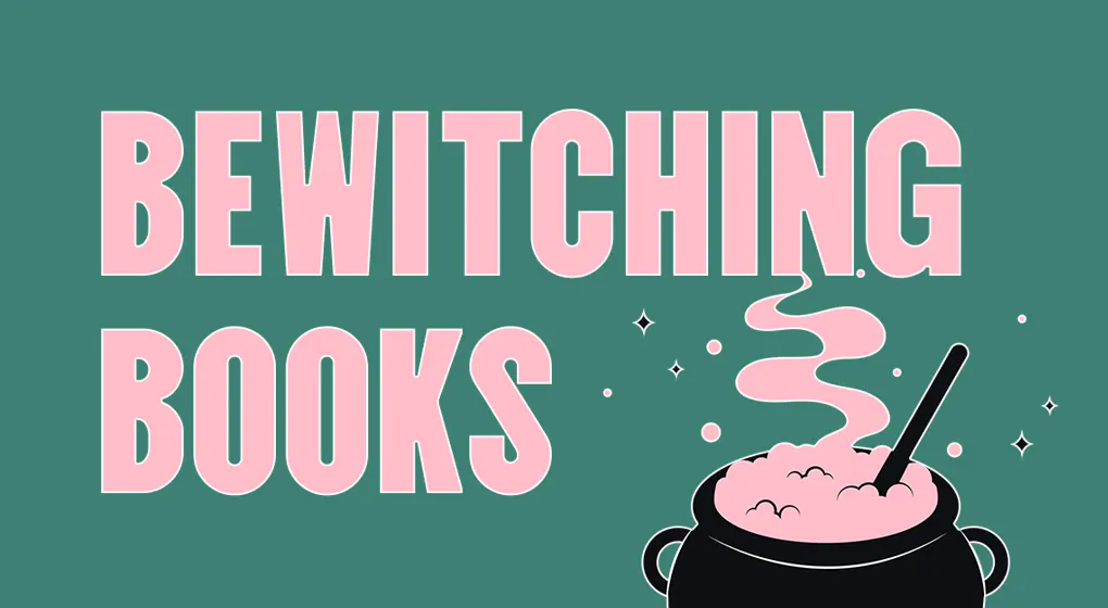 Bewitching Books | Witch book recommendations 2024