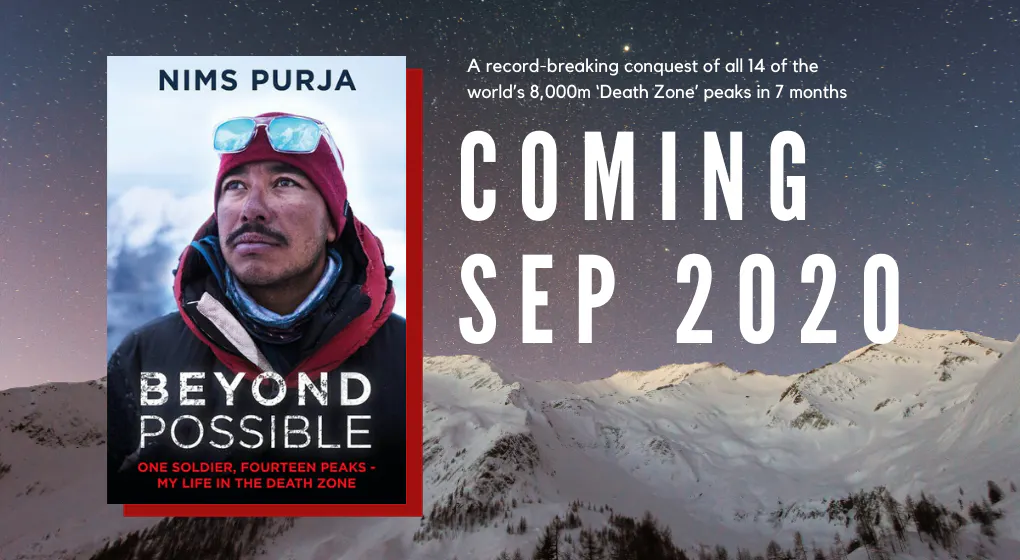Nirmal (‘Nims’) Purja remarkable memoir BEYOND POSSIBLE coming September 2020