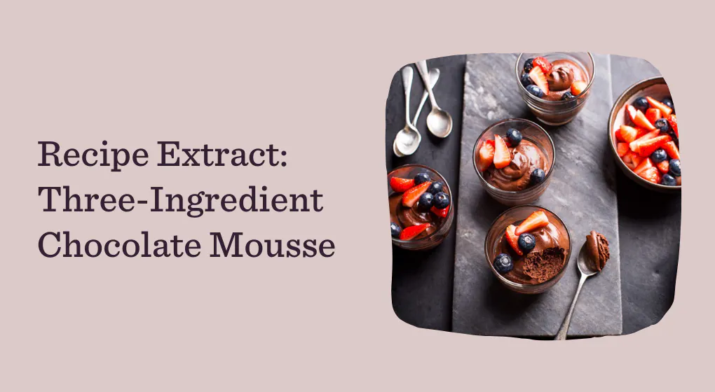 Three-Ingredient Chocolate Mousse