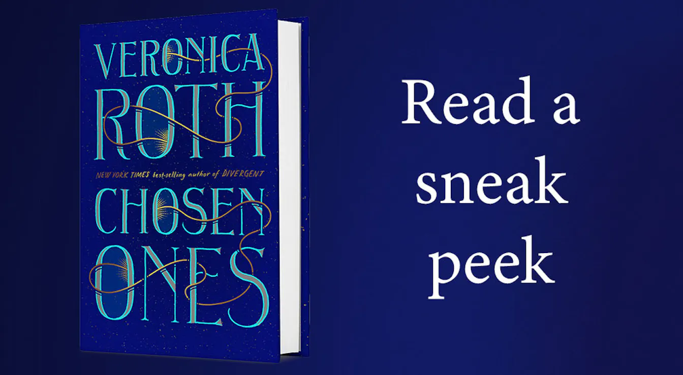 Read a sneak peek from Veronica Roth's CHOSEN ONES