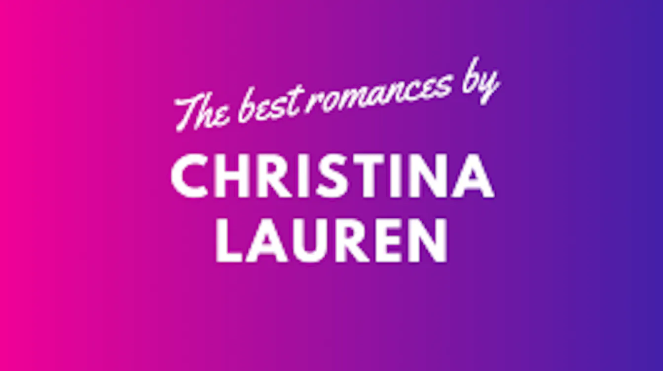 The best romances by Christina Lauren