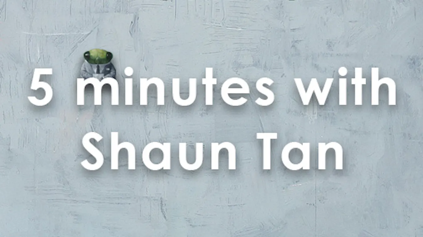 5 Minutes With ... Shaun Tan