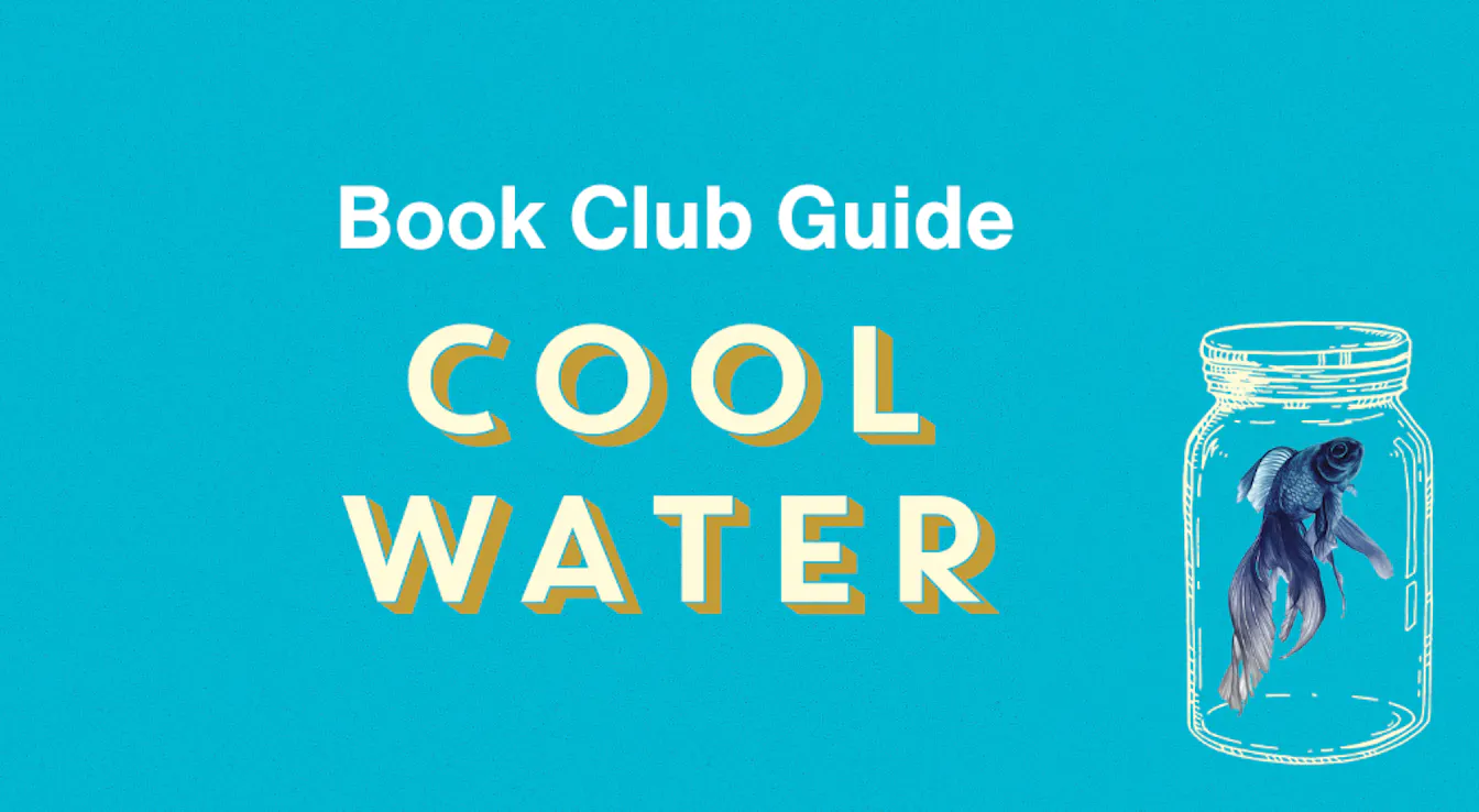 Book club questions for Cool Water
