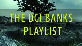 The DCI Banks Playlist