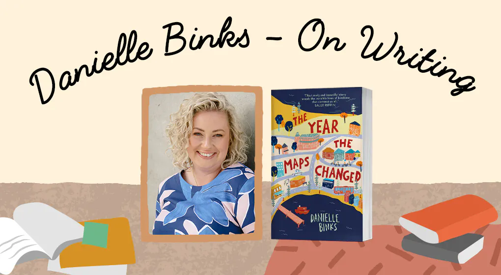 Danielle Binks on Writing