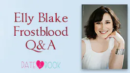 Meet Elly Blake, author of FROSTBLOOD