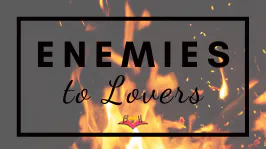 Enemies To Lovers Romances You'll Fall In Love With