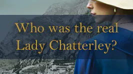 Who was the real Lady Chatterley?