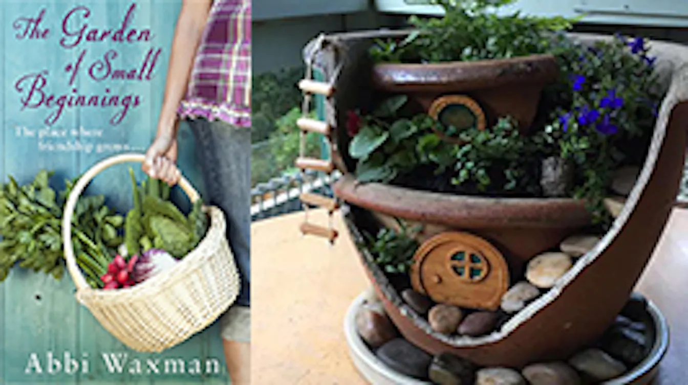 How to create your own Garden of Small Beginnings