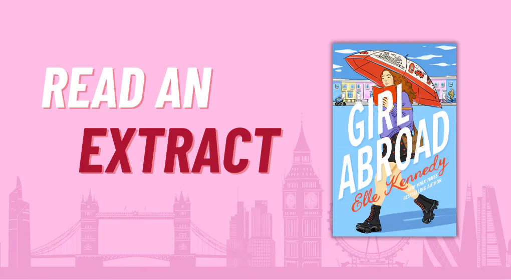 Read an exclusive extract from Girl Abroad by Elle Kennedy 