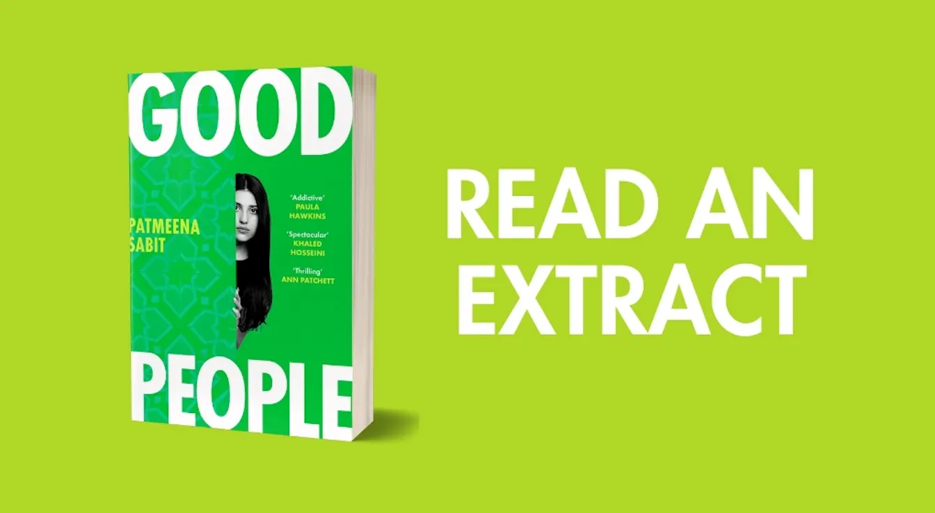 Read an extract from Good People by Patmeena Sabit