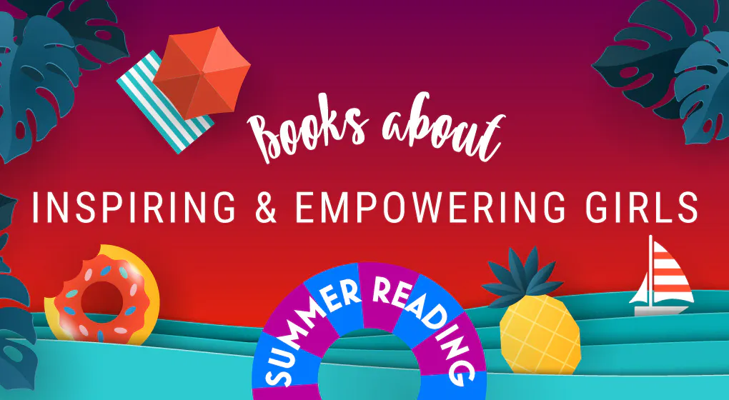 Books With Inspiring and Empowering Girls
