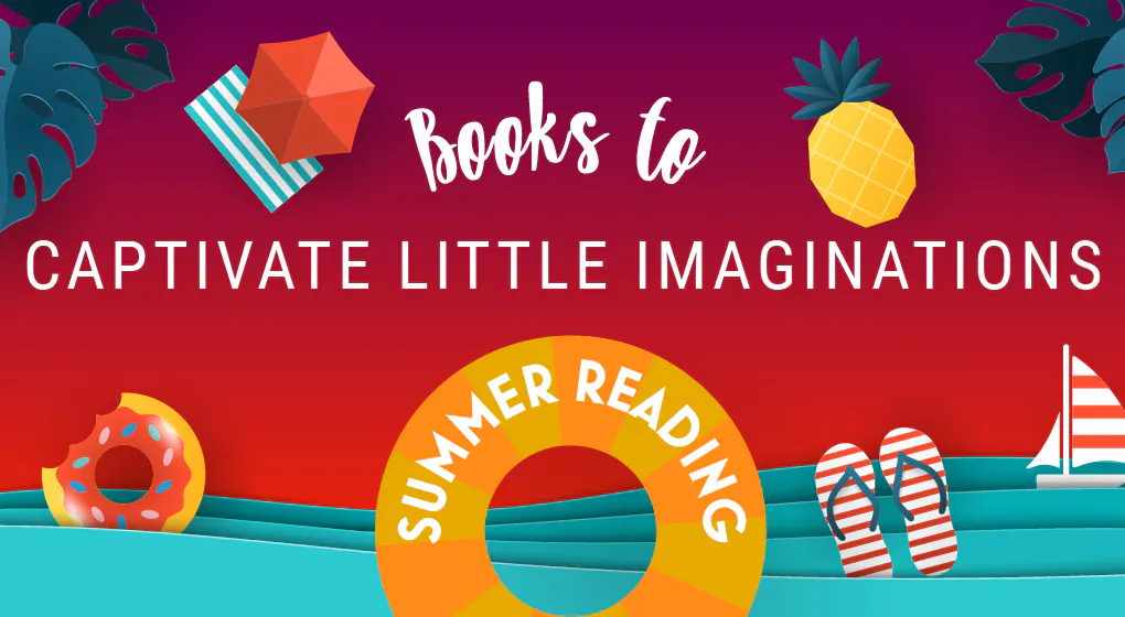 Books to Captivate Young Imaginations