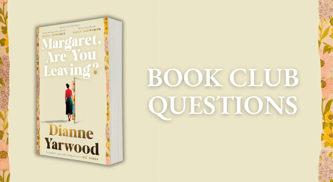 Book Club Questions for Margaret, Are You Leaving? 
