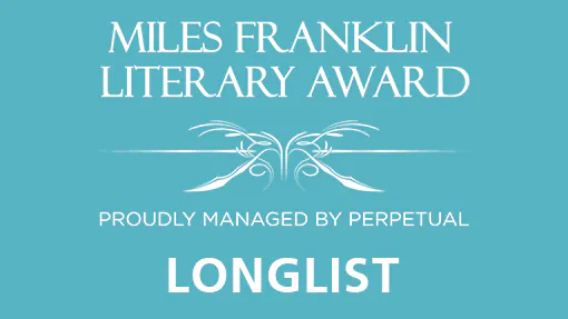Miles Franklin Literary Award Longlist 2017