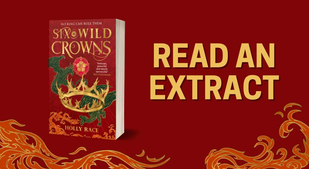Read an extract of Six Wild Crowns