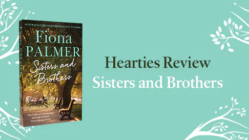 Hearties Review: Sisters and Brothers