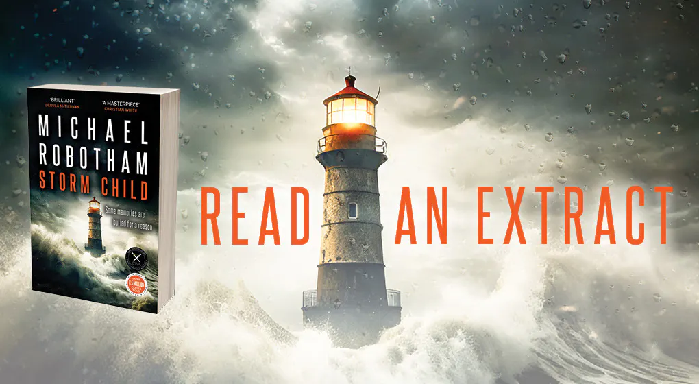 Start Reading Storm Child by Michael Robotham