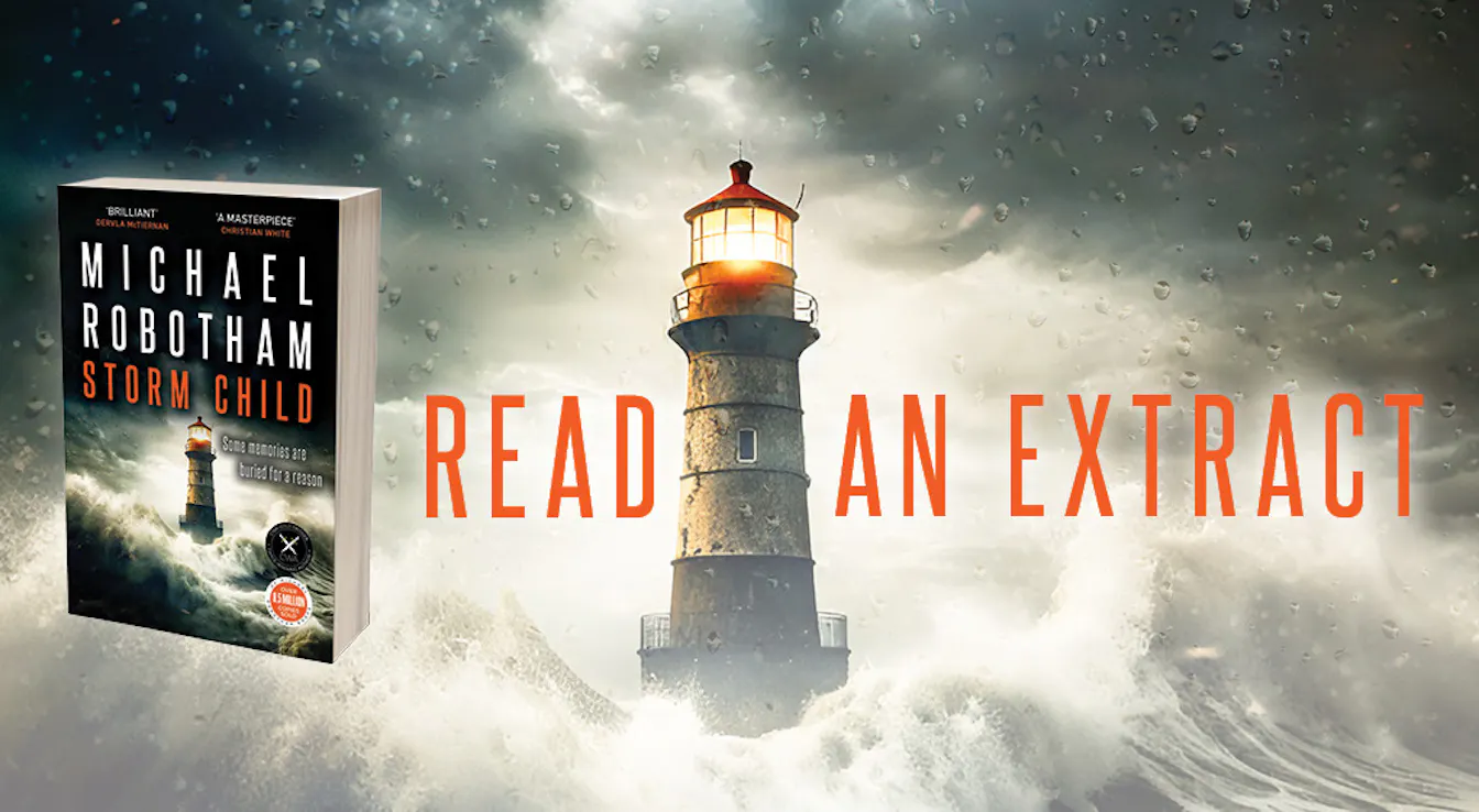 Start Reading Storm Child by Michael Robotham