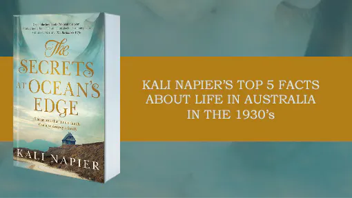 Kali Napier's top 5 facts about the way of life in 1930's Australia