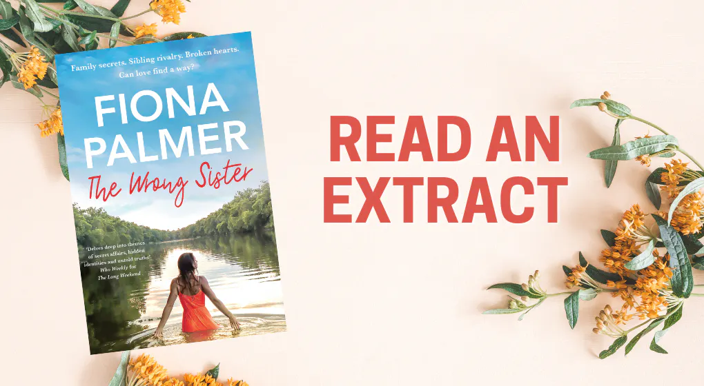 Read an exclusive extract from The Wrong Sister by Fiona Palmer