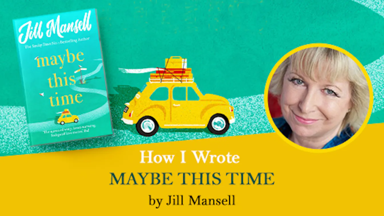 How I wrote MAYBE THIS TIME