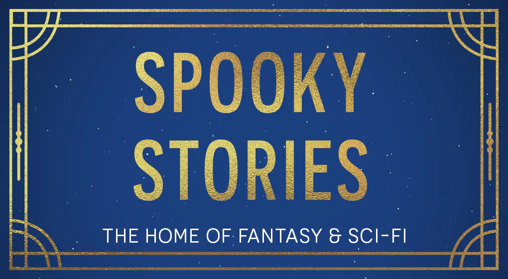Spooky Stories: Fantasy & Sci-Fi