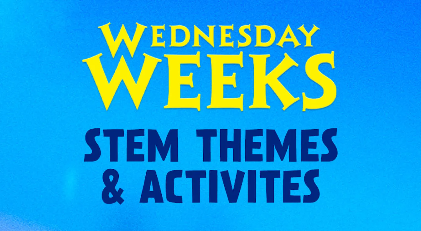 Wednesday Weeks STEM Themes & Activities