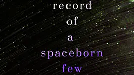 Coming 2018: Record of a Spaceborn Few 