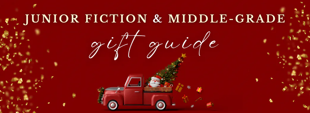 Children's Gift Guide: Junior Fiction & Middle-Grade