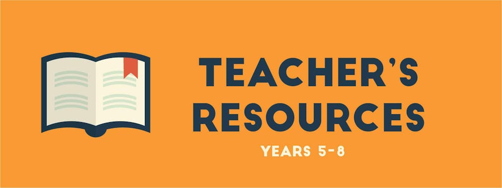 Teacher's Resources Years 5-8