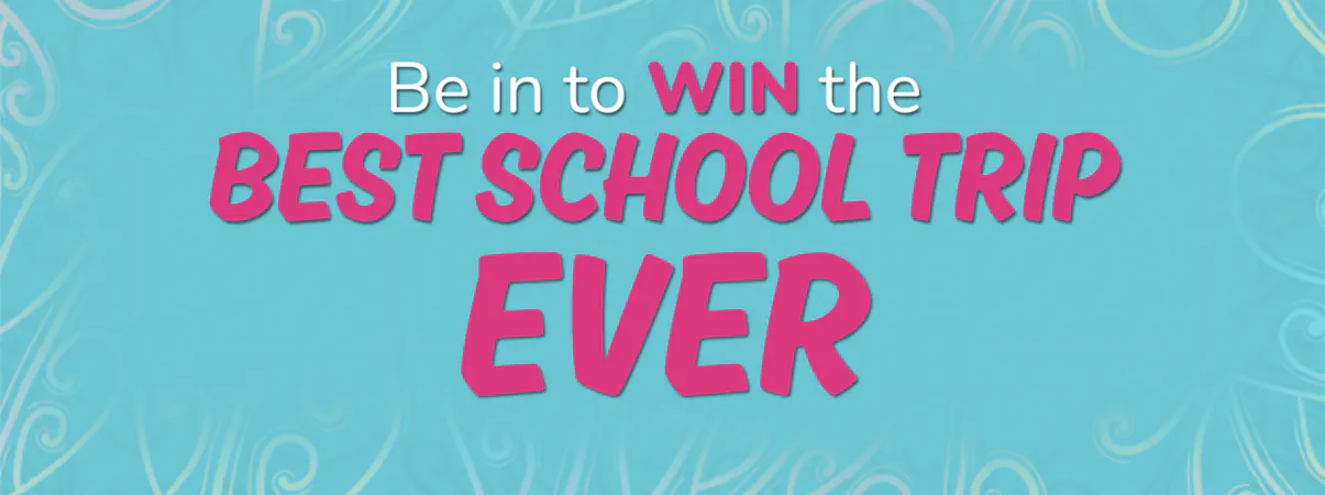 Best School Trip Ever