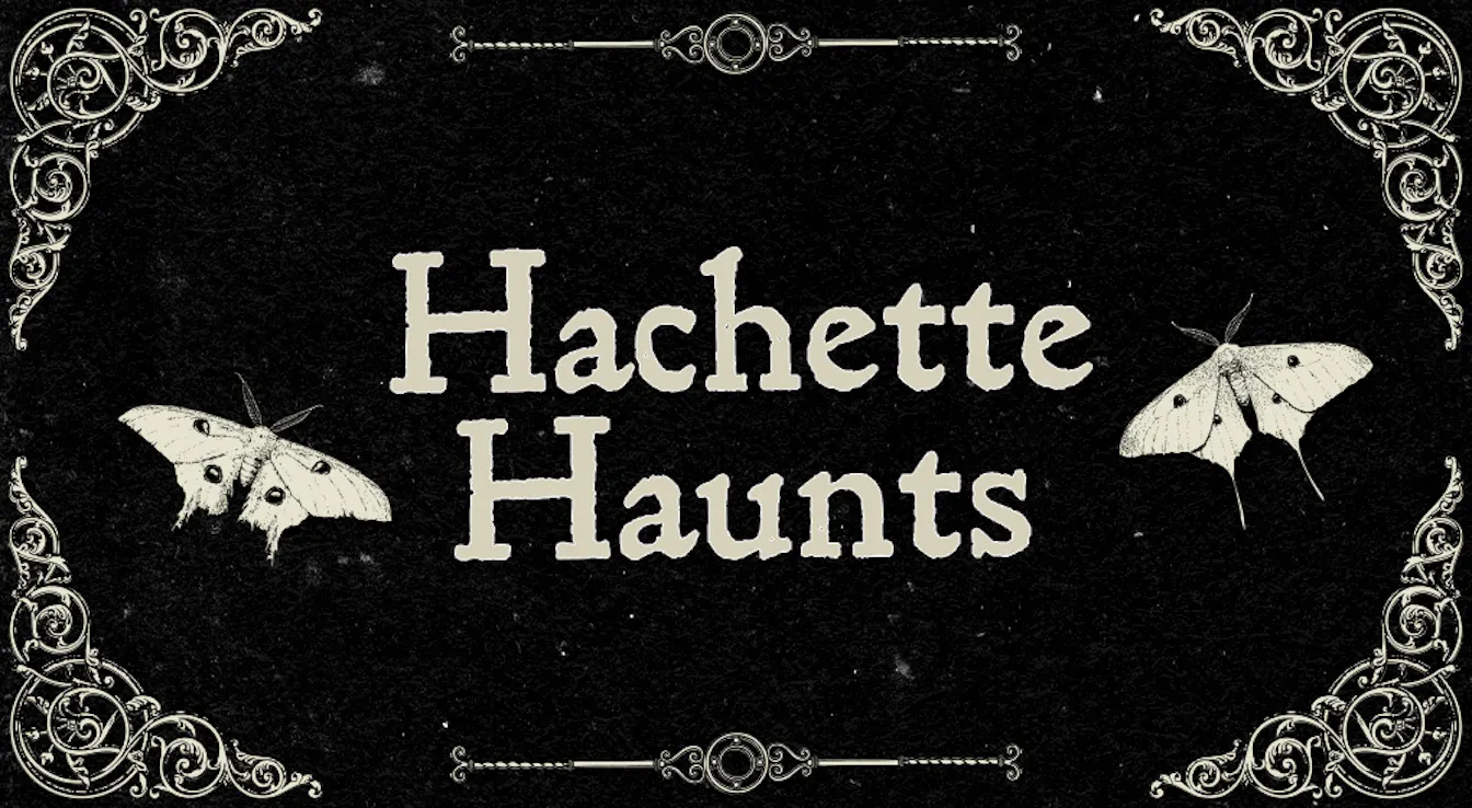 Hachette Haunts