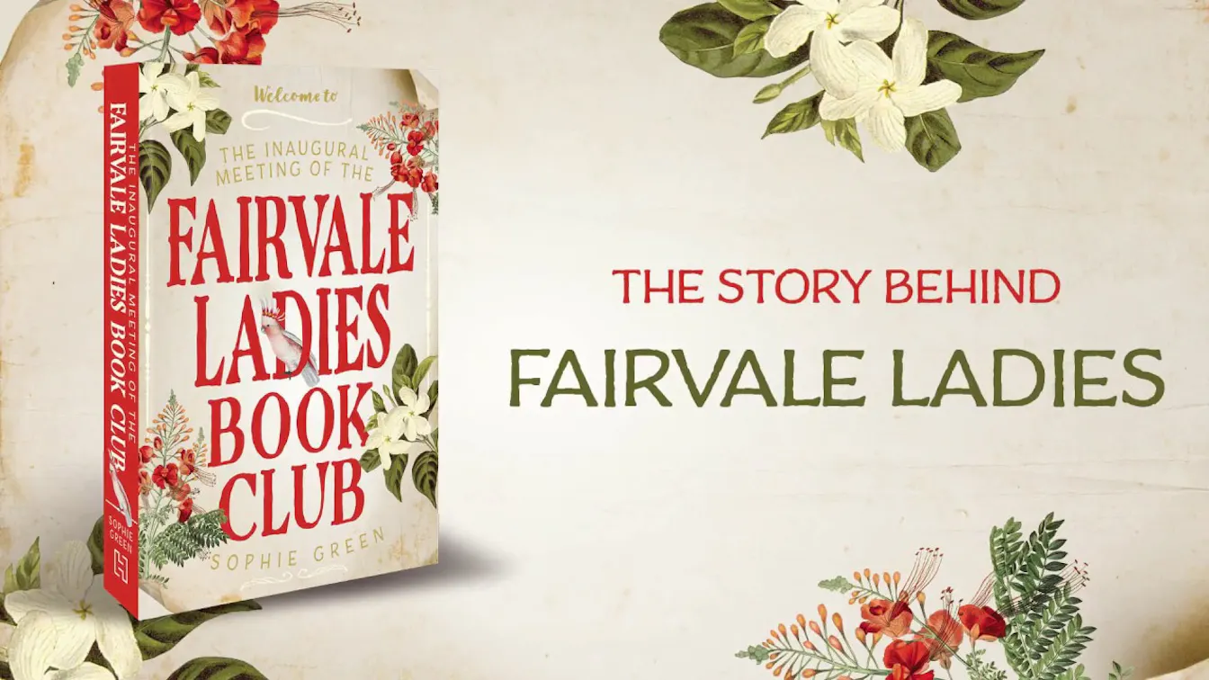 The Story Behind the Fairvale Ladies | Sophie Green