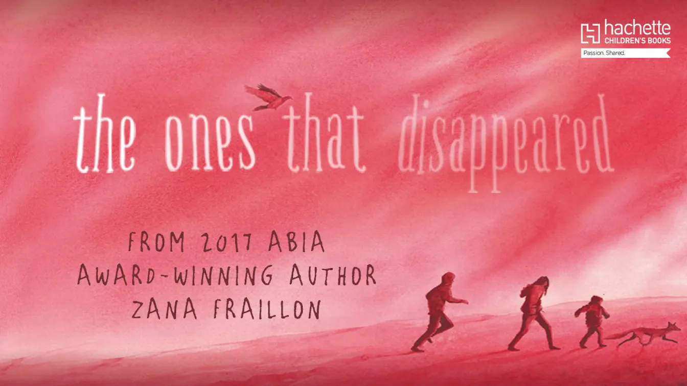 The Ones That Disappeared by Zana Fraillon