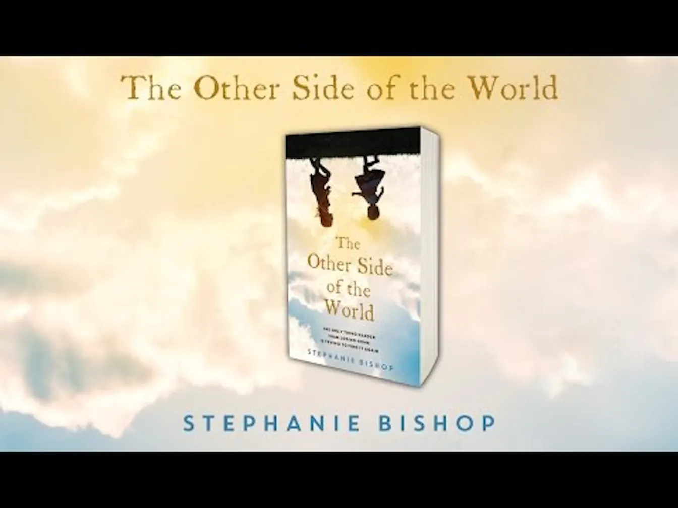 Stephanie Bishop talks about where the idea for The Other Side of the World came from