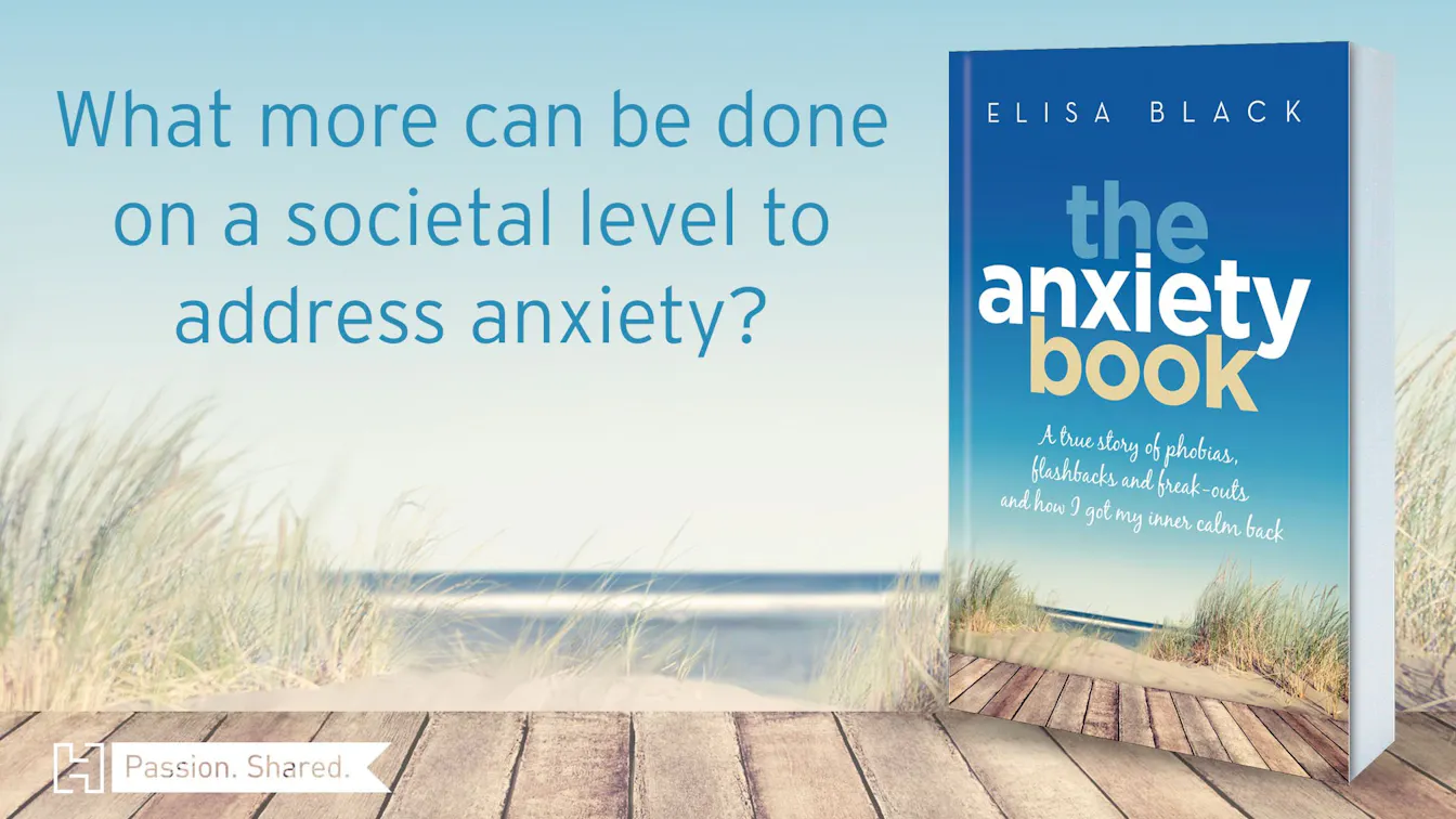 Elisa Black on what more can be done to address anxiety | The Anxiety Book