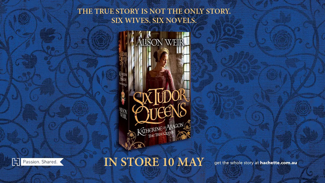 Six Tudor Queens: Katherine of Aragon