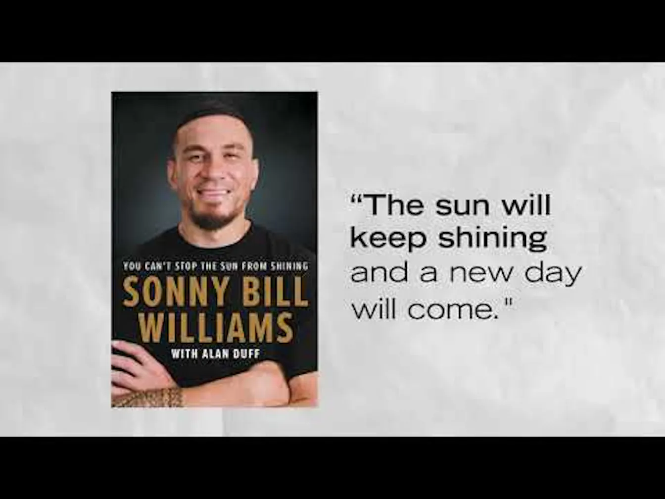 Sonny Bill Williams | You Can't Stop The Sun From Shining