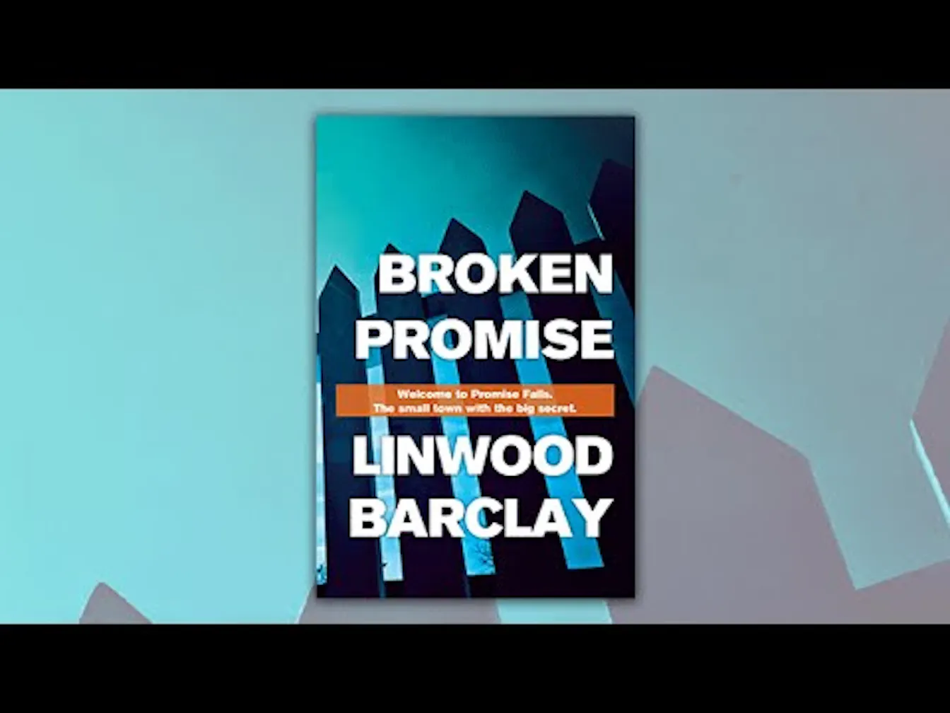Broken Promise by Linwood Barclay - First Teaser Trailer