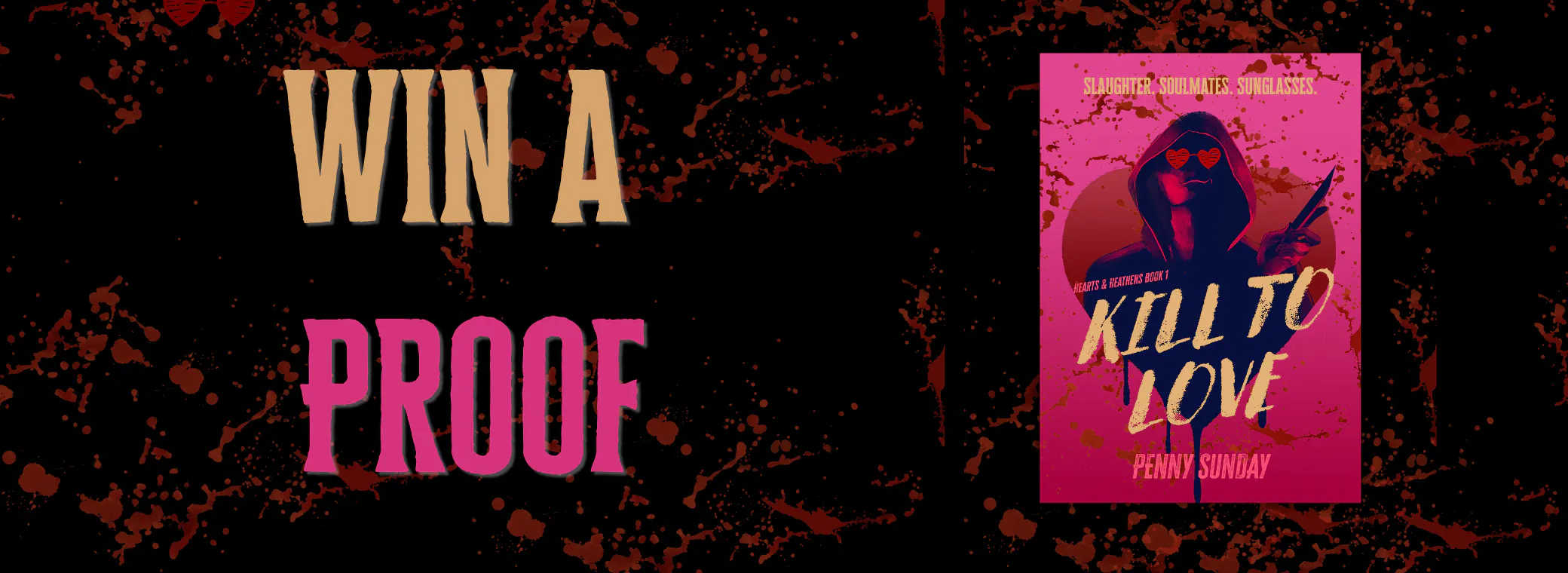WIN a proof of KILL TO LOVE!